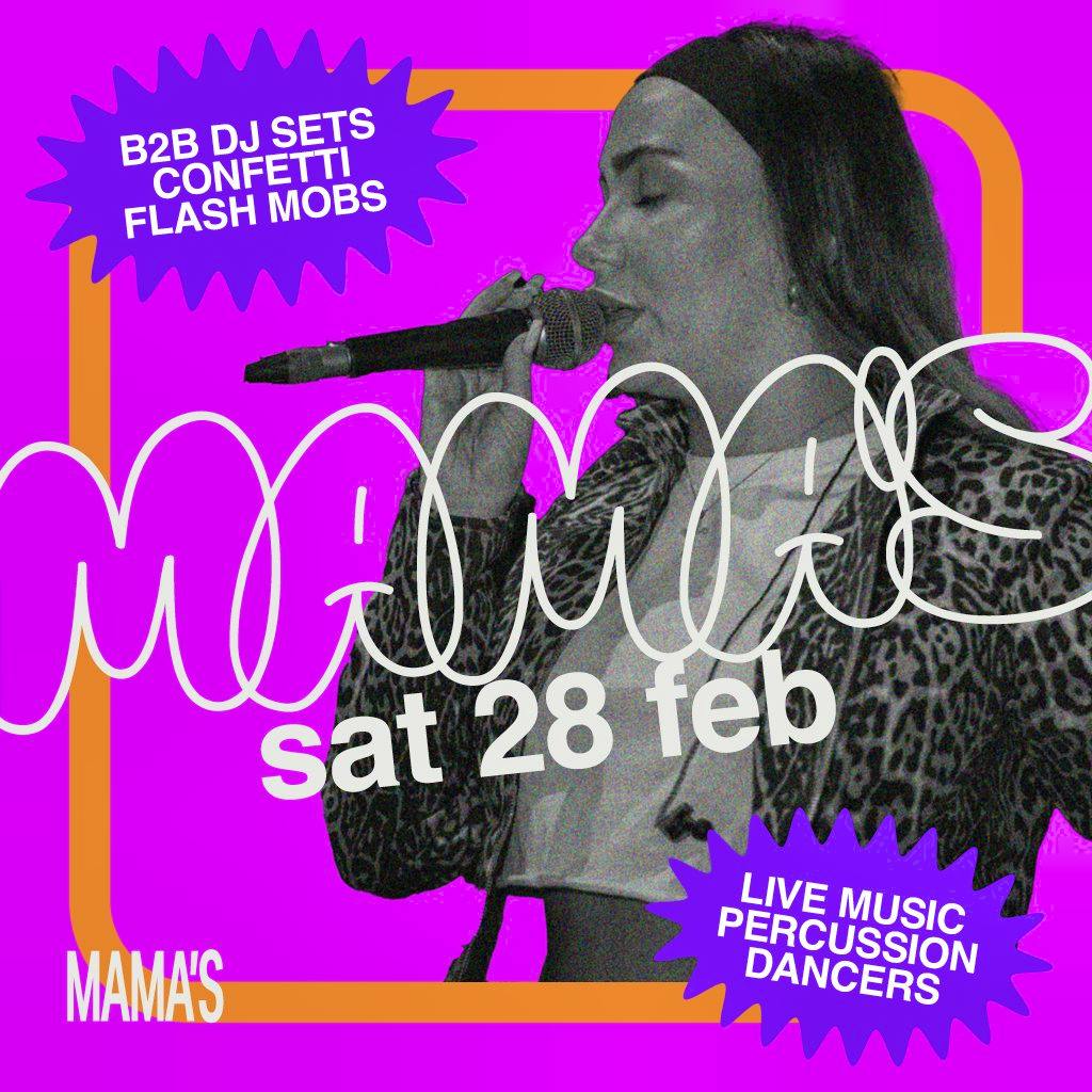Mama's Saturday - The Big One // Sat 28th Feb at Mama Roux's