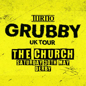 Turno Grubby UK Tour: Derby