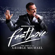 FAST LOVE The GEORGE MICHAEL Tribute at Babbacombe Theatre
