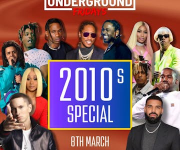 Underground Friday at Ziggys 2010s SPECIAL - 8th March