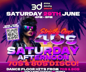 Strictly Over 40's - 70's & 80's Disco...