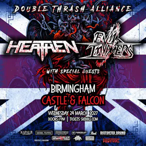 EVIL INVADERS + HEATHEN Double Thrash Alliance Co-Headliner Tour