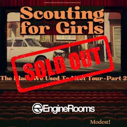 Scouting for Girls Tickets | Engine Rooms Southampton  | Sun 27th October 2024 Lineup