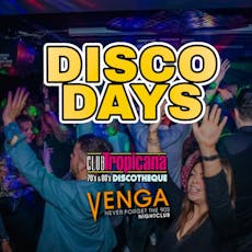 Disco Days Glasgow at Club Tropicana And Venga