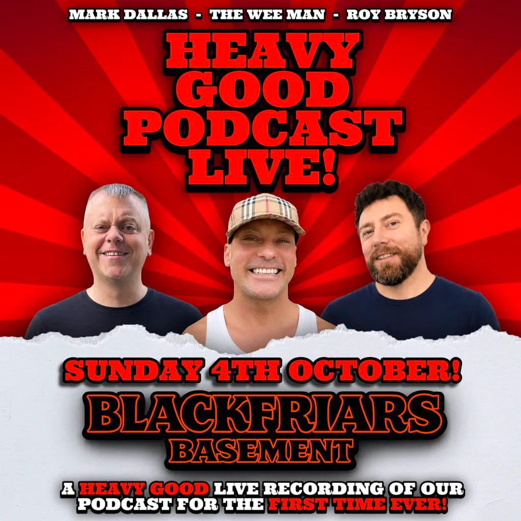 The Heavy Good Podcast Live! at Blackfriars Basement