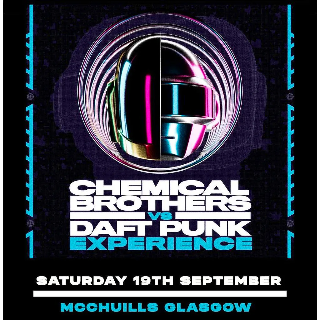 Chemical Brothers v Daft Punk Experience at McChuills