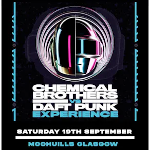Chemical Brothers v Daft Punk Experience