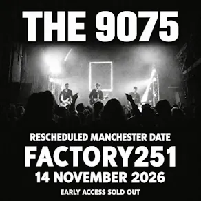 The 9075 - Manchester November 2026