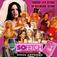 So Fetch - 2000s Halloween Party (Oxford) at The Bullingdon
