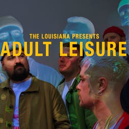 Adult Leisure + Getdown Services + Mass House Tickets | The Louisiana Bristol  | Sat 30th July 2022 Lineup