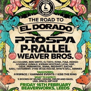 Cirque Du Soul: Leeds // Road to El Dorado // Prospa, P-rallel