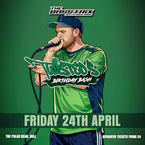 The Basstrix: Twisted's Birthday Bash