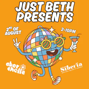 Just Beth Presents - Aberchella @ Siberia