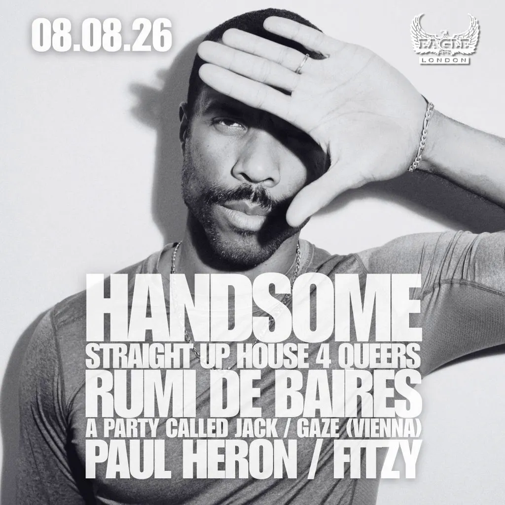 Handsome House Party at Eagle London