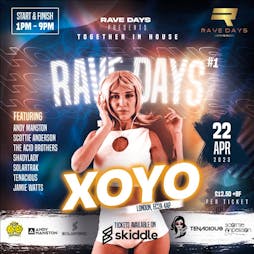 Rave Days #1 Tickets | XOYO London  | Sat 22nd April 2023 Lineup