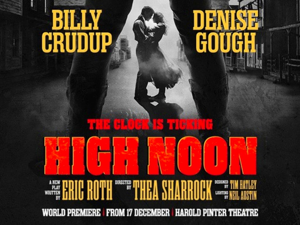 High Noon at Harold Pinter Theatre