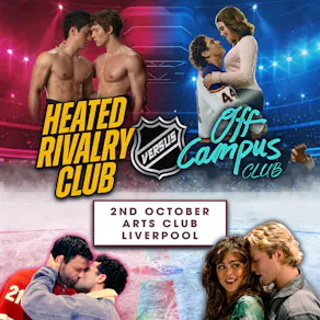 Off Campus VS Heated Rivalry (Liverpool)