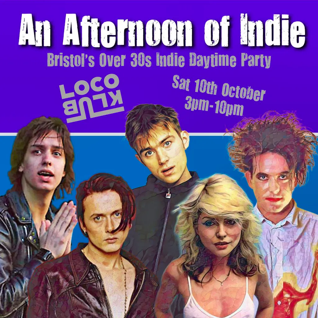 An Afternoon of Indie: BRISTOL (over 30s only), 3pm-7pm at The Loco Klub