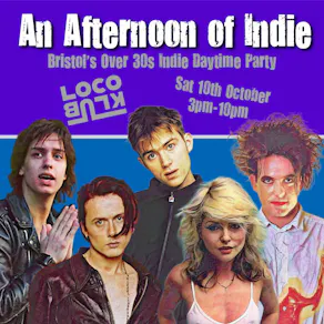 An Afternoon of Indie: BRISTOL (over 30s only), 3pm-7pm