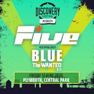 Discovery Festival Presents Five, Blue and The Wanted 2.0 at Central Park Plymouth