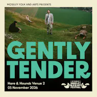 Gently Tender at Hare And Hounds Kings Heath