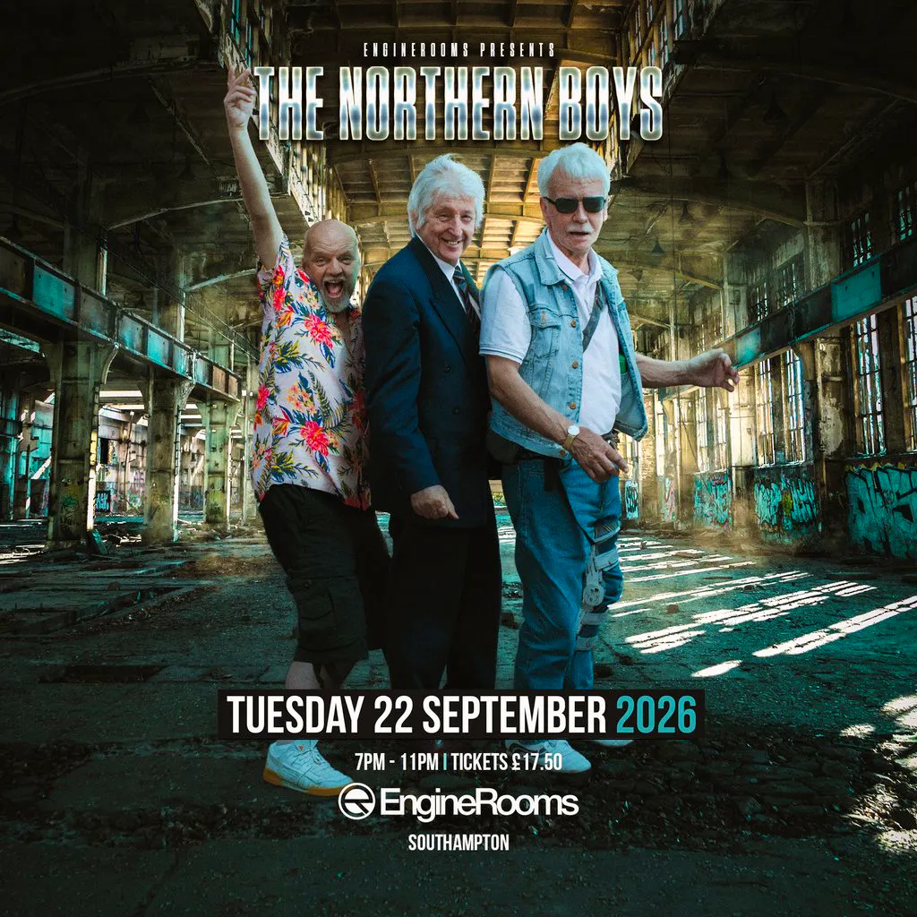 The Northern Boys at EngineRooms