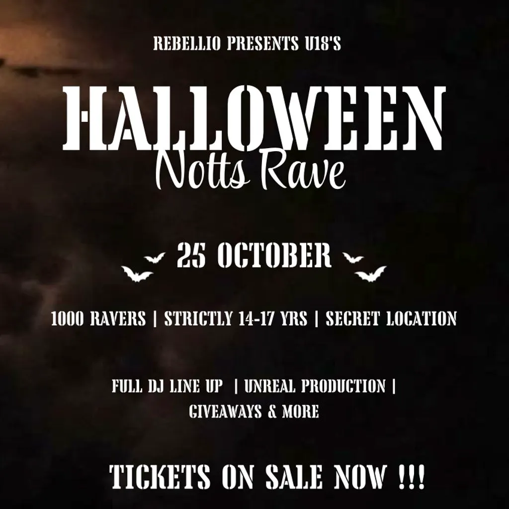 Rebellio HUGE 1000+ HALLOWEEN RAVE - Ages 14-17 - NOTTS at Secret Location Notts