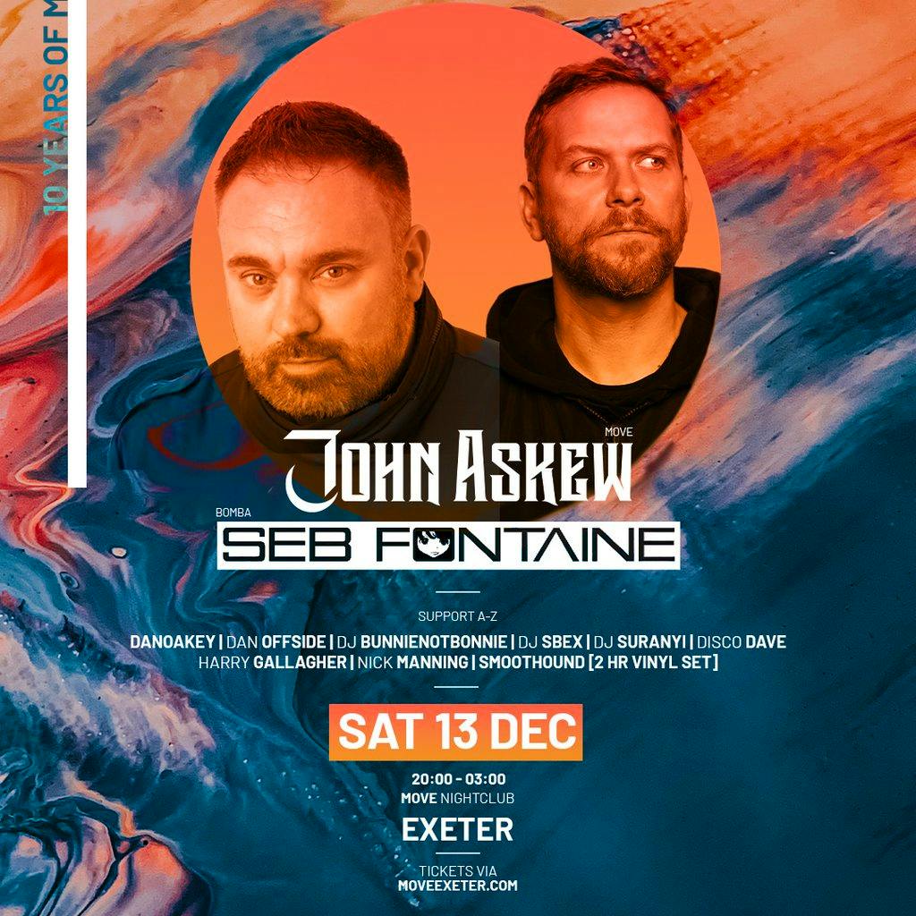 Move 2Floors - John Askew + Seb Fontaine // Move Nightclub at Move Exeter