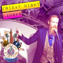 Reviews: Friday Night Laughs | Comedy Station Comedy Club Blackpool  | Fri 5th November 2021