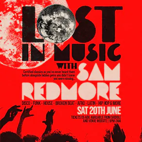 LOST IN MUSIC with SAM REDMORE