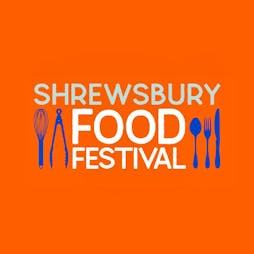 Shrewsbury Food Festival | The Quarry Shrewsbury  Shrewsbury   | Sat 24th June 2023 Lineup