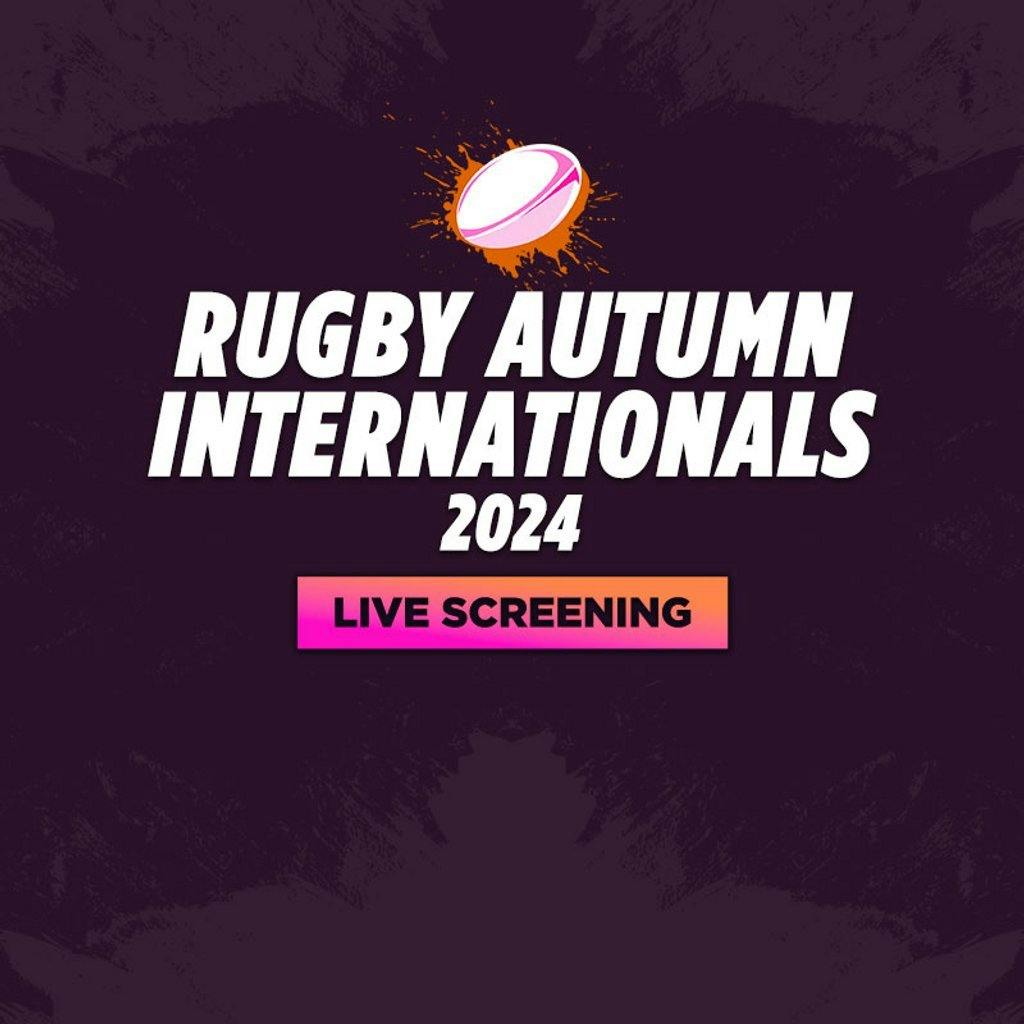 Tickets Autumn InternationalsLive Screening New Zealand vs Ireland