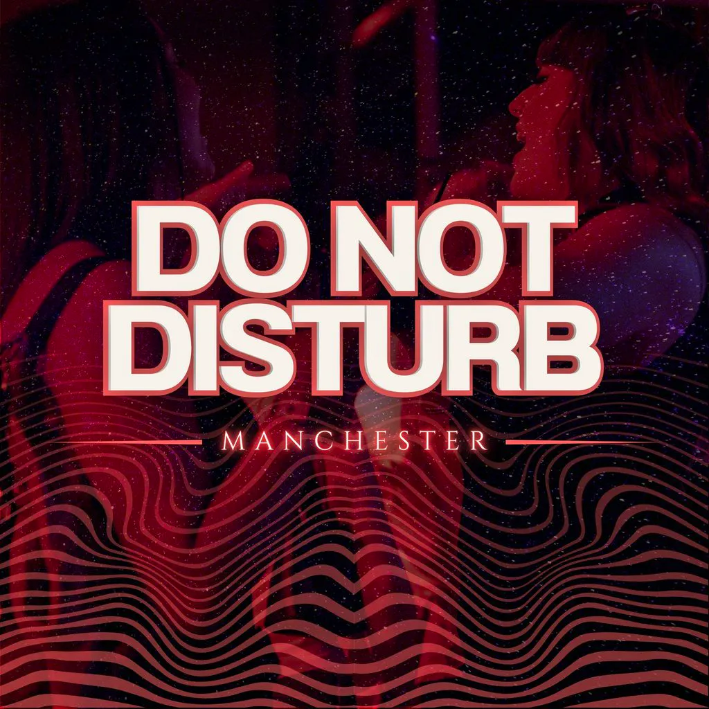 DO NOT DISTURB: Manchester at Off The Square Manchester
