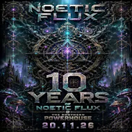 Noetic Flux: 10year Anniversary 20-11-2026 at The Northern Powerhouse