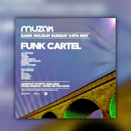 MUZAK Bank Holiday 24th May - FUNK CARTEL + More at The Swan Mansfield
