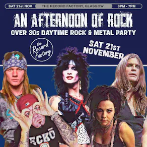 An Afternoon of Rock: GLASGOW (Over 30s Rock/Metal) 3pm-7pm