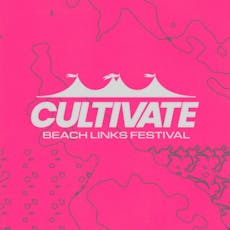 Cultivate 2024: Beach Links Festival at Beach Links