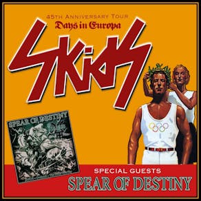 Skids with special guests Spear of Destiny