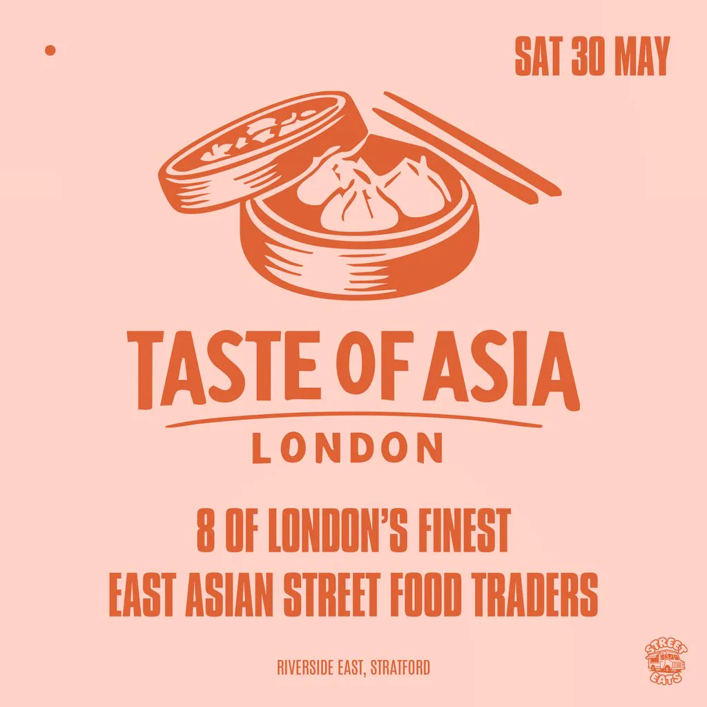 Taste of Asia London - East Asian Street Food Festival at Riverside East