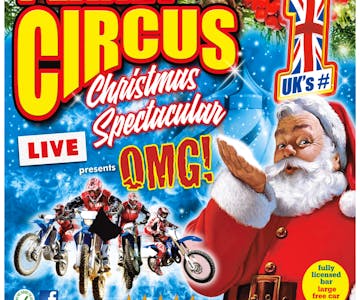 Planet Circus OMG! Christmas Spectacular, Lincolnshire Showground.