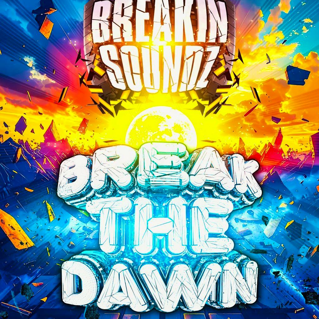 Breakin Soundz - Break The Dawn at The Doncaster Warehouse