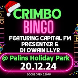 Crimbo Bingo Tickets | Palins Holiday Park Rhyl  | Fri 20th December 2024 Lineup