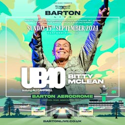 Barton LIVE | UB40 Ft Ali Campbell Tickets | Barton Aerodrome Manchester  | Sun 15th September 2024 Lineup