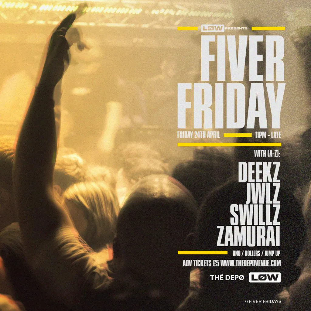 Low Fiver Fridays at THE DEPO