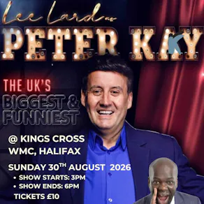 PETER KAY @ KINGS CROSS WMC, Sunday 30th August 2026
