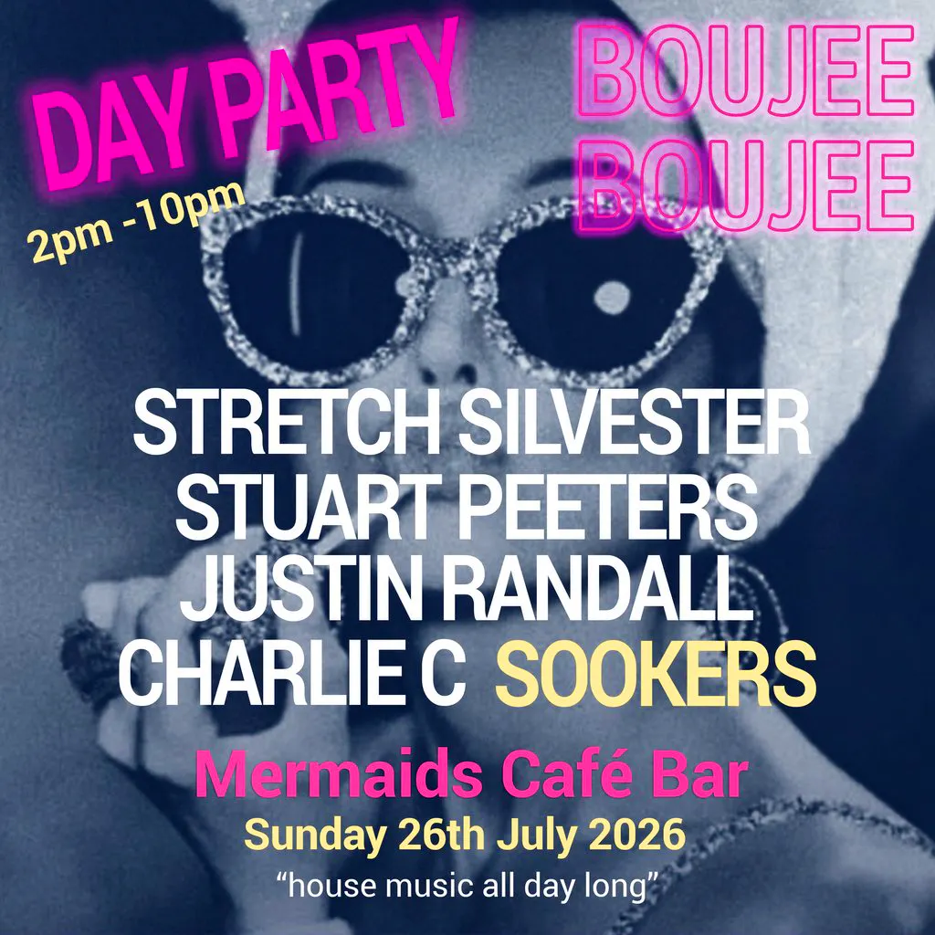 Boujee Boujee - Day Party at Mermaids Cafe Bar