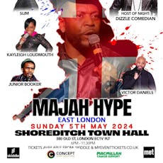 Majah hype east london at Shoreditch Town Hall