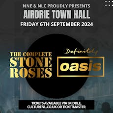 The Complete Stone Roses & Definitely Oasis - Airdrie Town Hall at Airdrie Town Hall