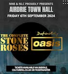 The Complete Stone Roses & Definitely Oasis - Airdrie Town Hall