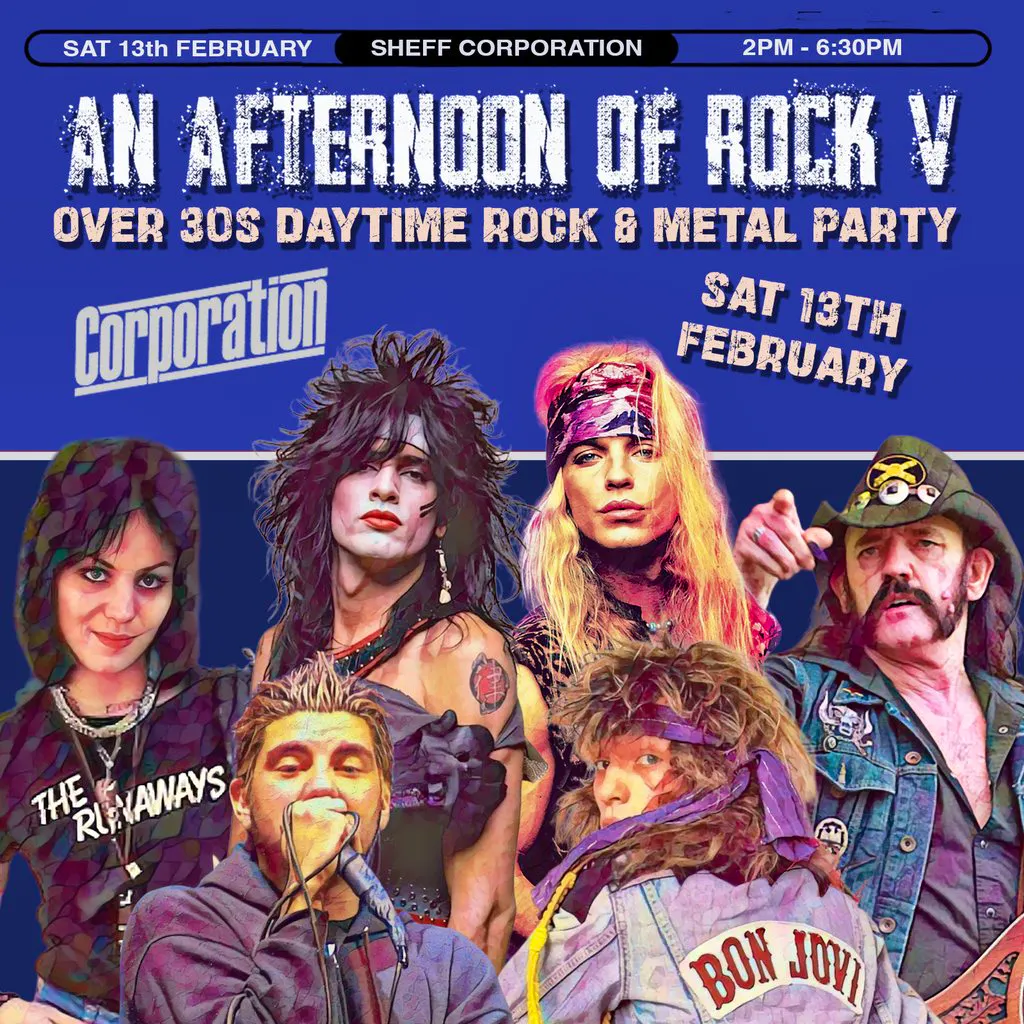 An Afternoon of Rock: SHEFFIELD (Over 30s Rock/Metal) 2pm-6:30pm at Corporation Sheffield